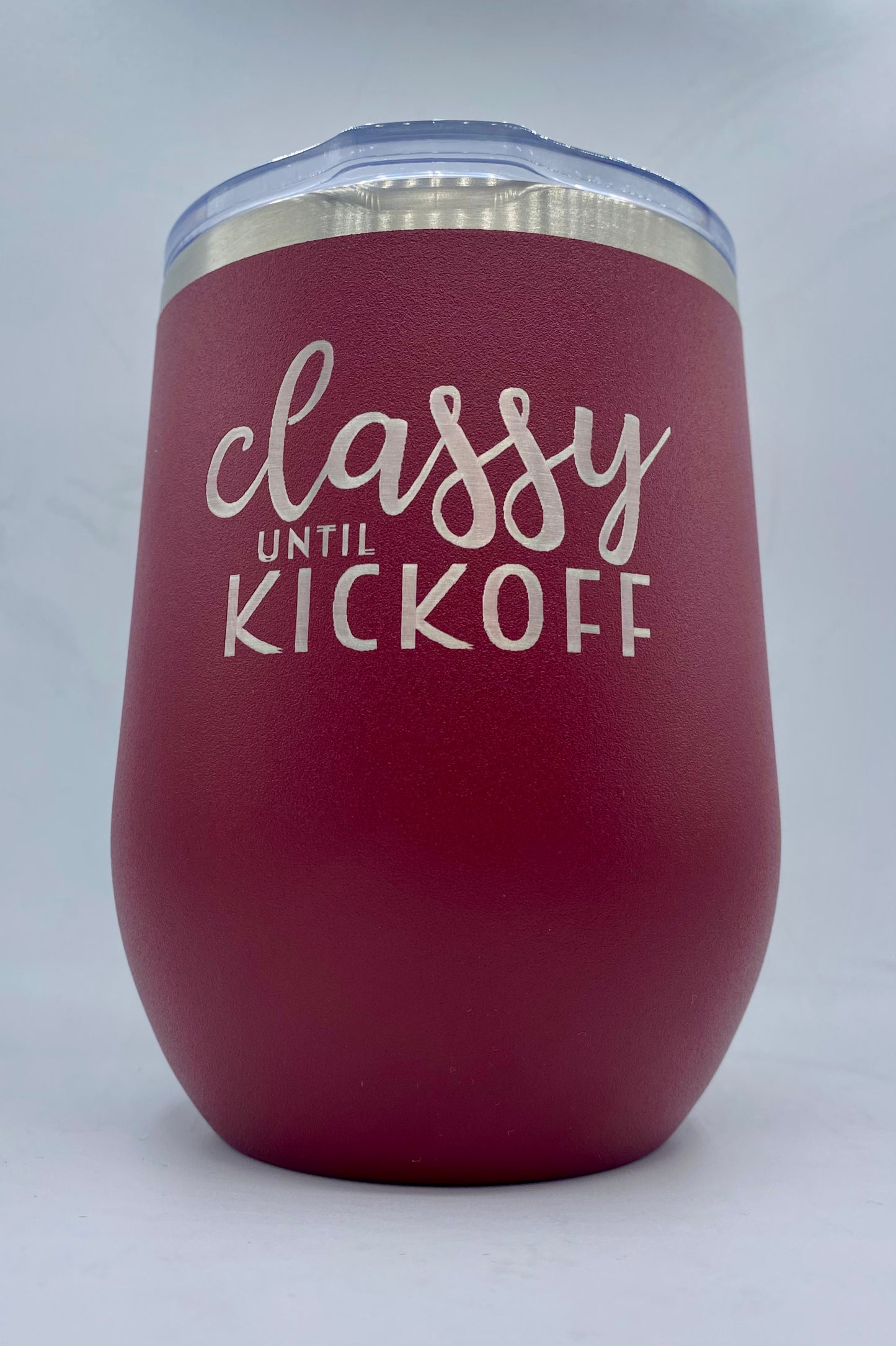 Classy Until Kickoff Tumbler