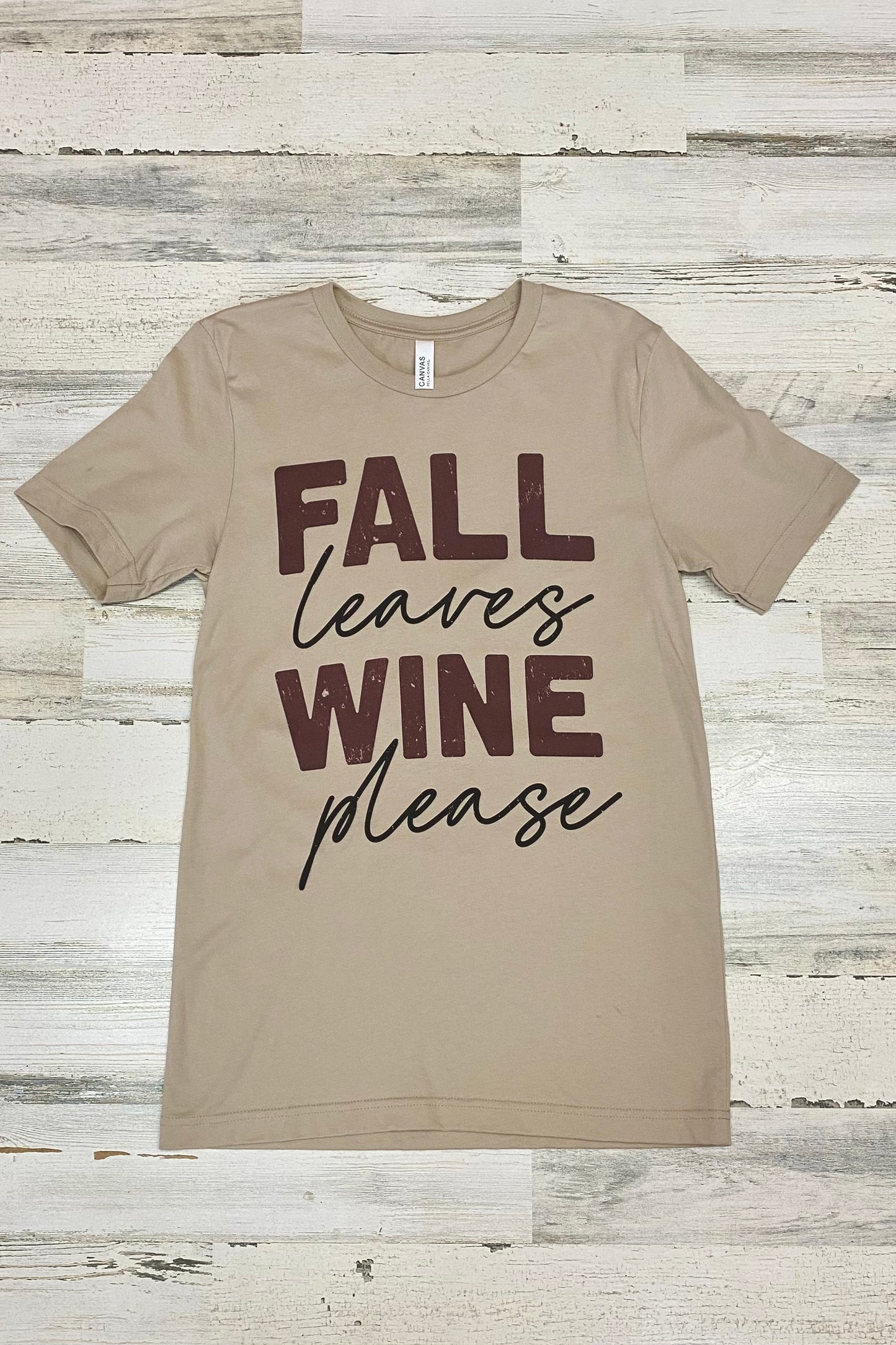"Fall Leaves Wine Please" Graphic Tee