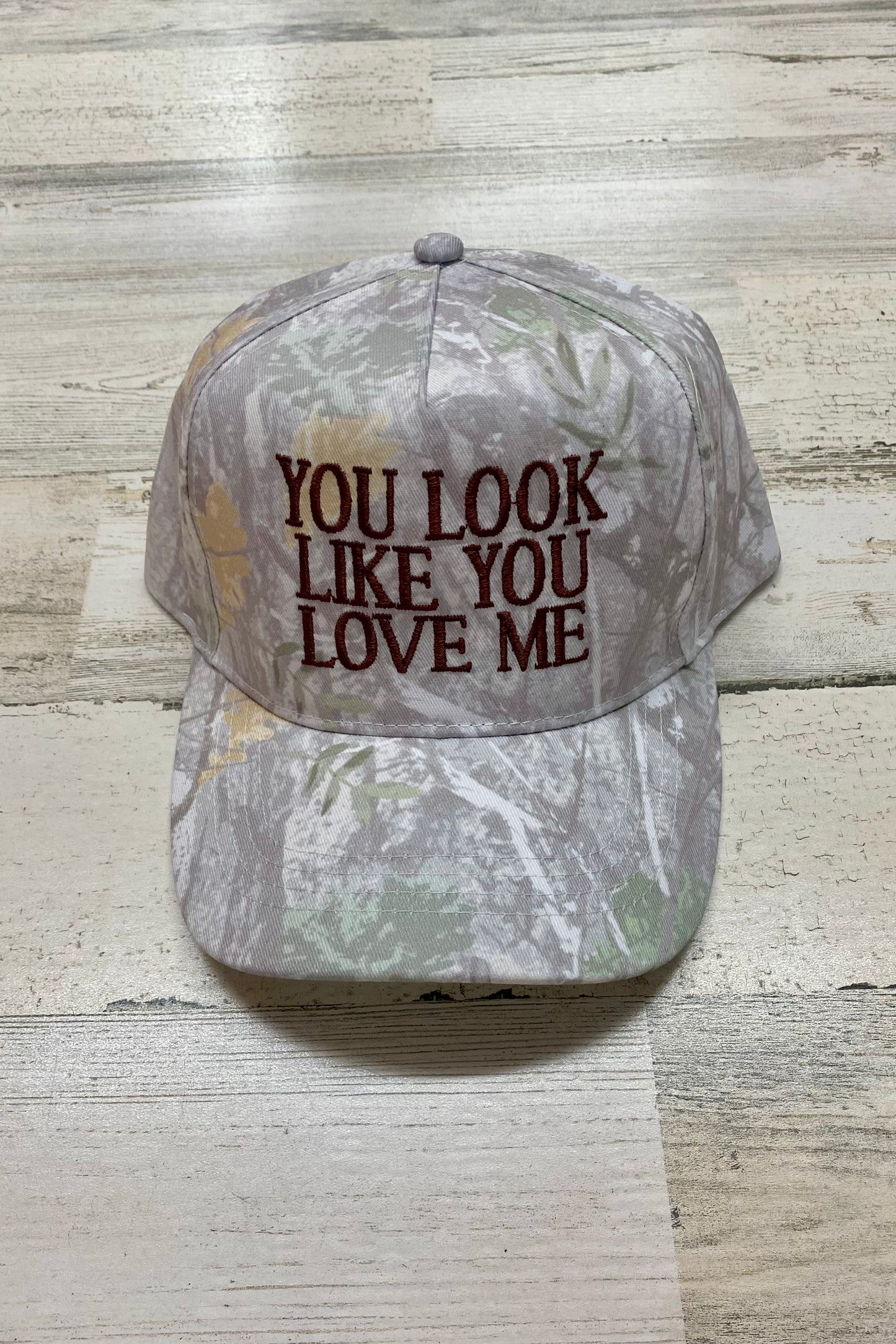 Like You Love Me Camo Cap