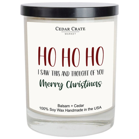 Christmas Candle, Ho Ho Ho I Saw This And Thought Of You